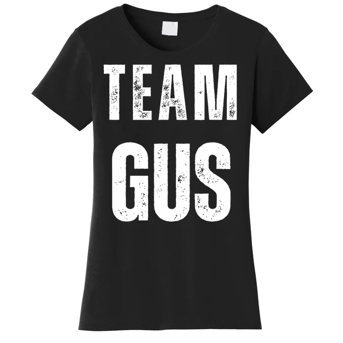 Team Gus ThatS My Dad Gus Women's T-Shirt