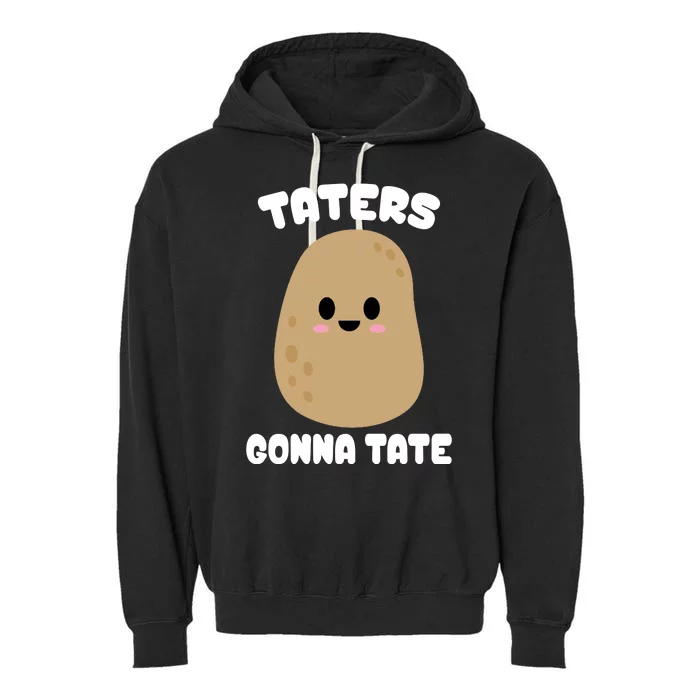 Taters Gonna Tate Funny Potato Garment-Dyed Fleece Hoodie