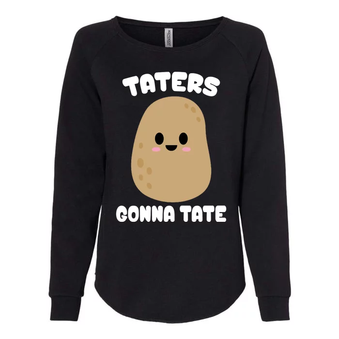 Taters Gonna Tate Funny Potato Womens California Wash Sweatshirt