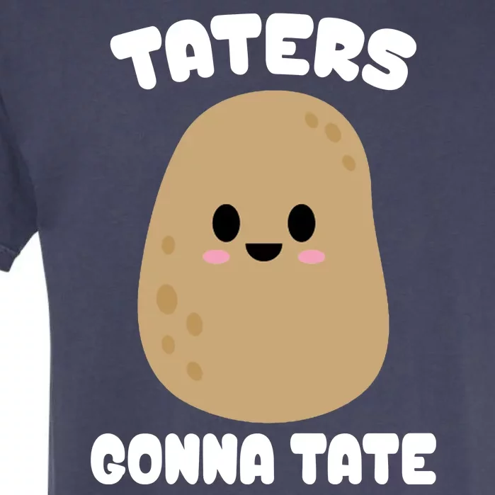 Taters Gonna Tate Funny Potato Garment-Dyed Heavyweight T-Shirt