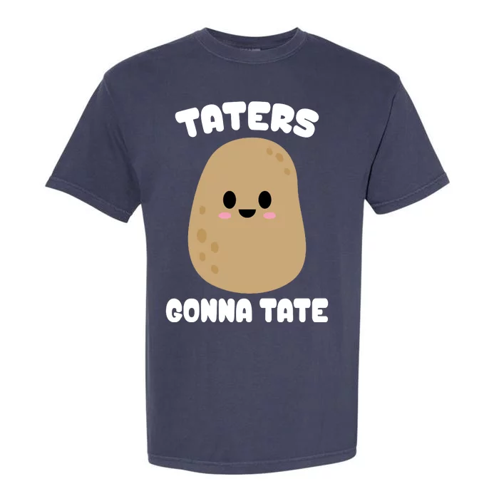 Taters Gonna Tate Funny Potato Garment-Dyed Heavyweight T-Shirt