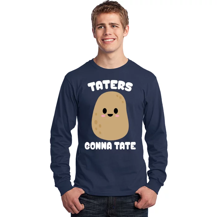 Taters Gonna Tate Funny Potato Long Sleeve Shirt