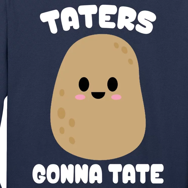 Taters Gonna Tate Funny Potato Long Sleeve Shirt