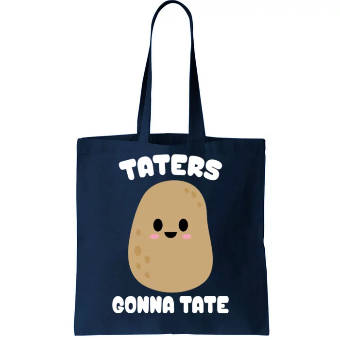 Taters Gonna Tate Funny Potato Tote Bag