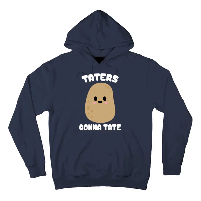 Taters Gonna Tate Funny Potato Tall Hoodie