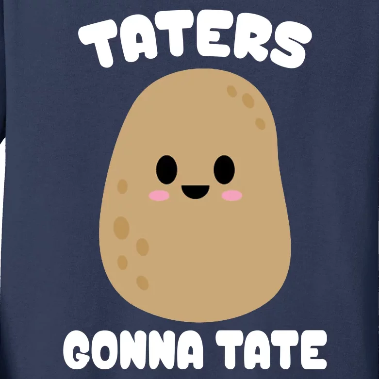 Taters Gonna Tate Funny Potato Kids Long Sleeve Shirt