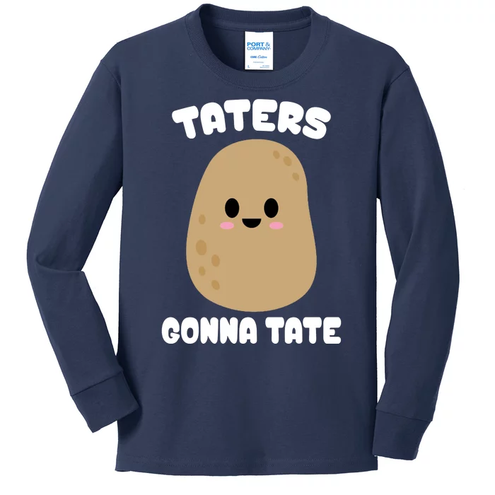 Taters Gonna Tate Funny Potato Kids Long Sleeve Shirt