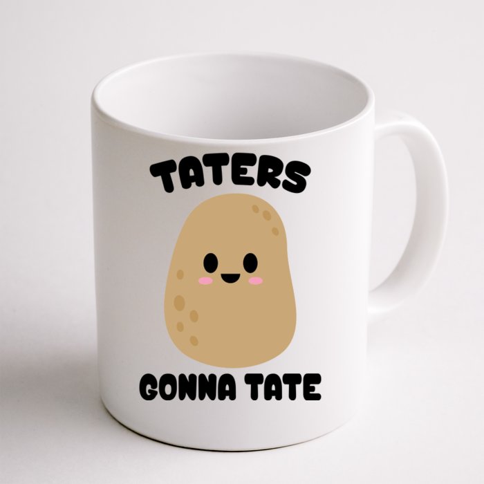 Taters Gonna Tate Funny Potato Front & Back Coffee Mug