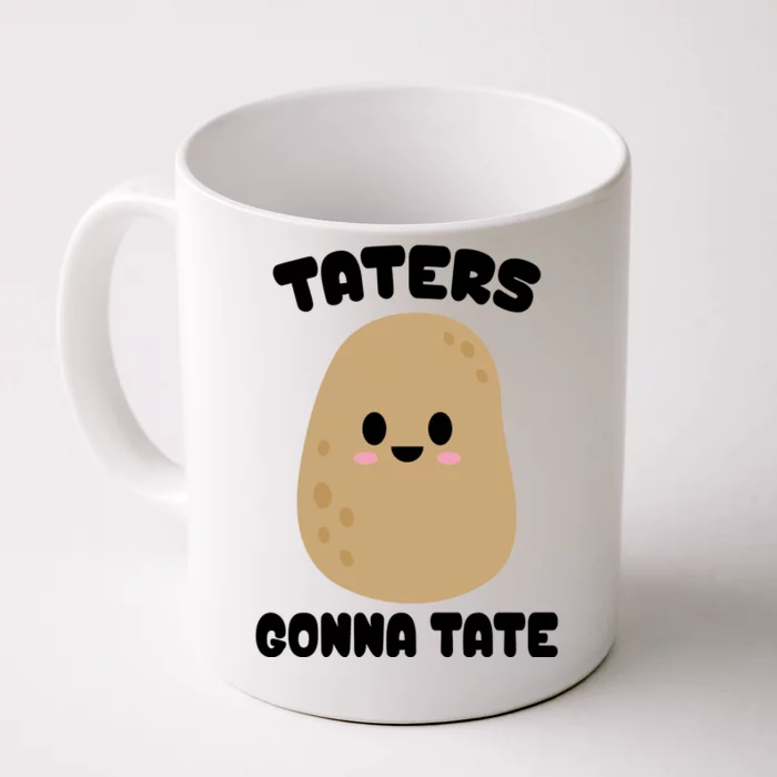 Taters Gonna Tate Funny Potato Front & Back Coffee Mug