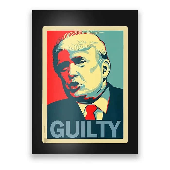 Trump Guilty Poster