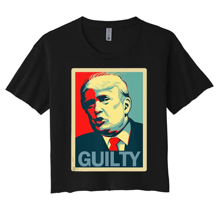 Trump Guilty Women's Crop Top Tee