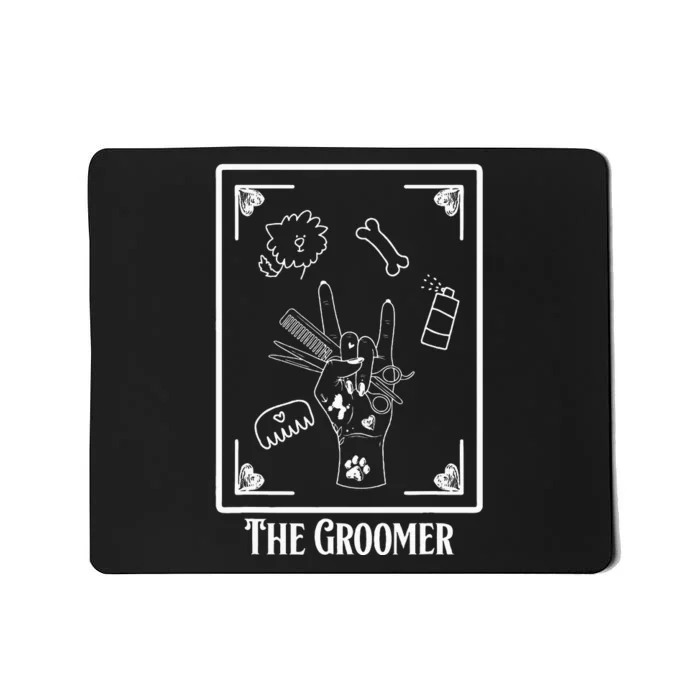 The Groomer Tarot Card Pet Dog Groomer Apparel Gift For Mousepad