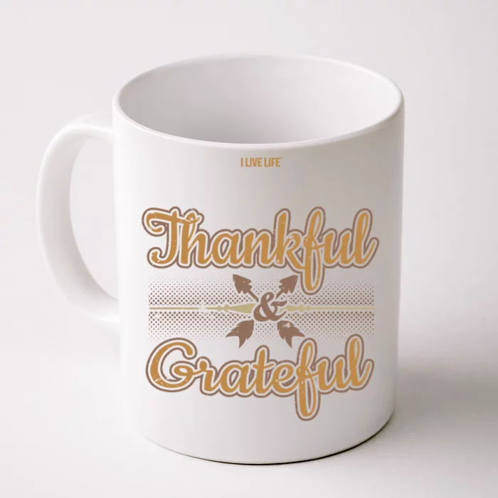 Thankful Grateful Thanksgiving Quote Thanksgiving Message Gift Front & Back Coffee Mug