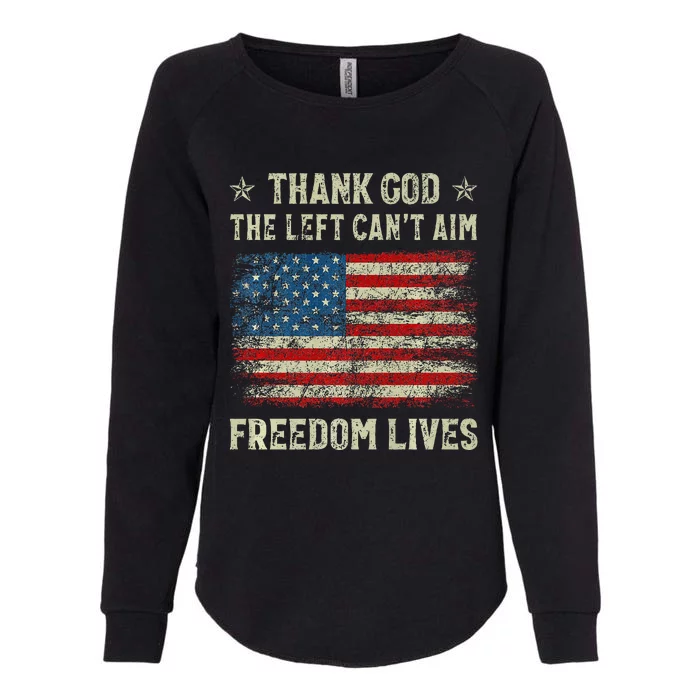 Thank God The Left CanT Aim Freedom Lives Usa American Flag Premium Womens California Wash Sweatshirt