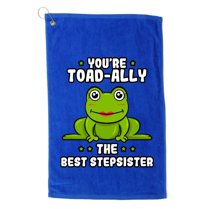 Toadcute Giftally The Best Stepsister Frog Lover Toad Stepsis Cool Gift Platinum Collection Golf Towel