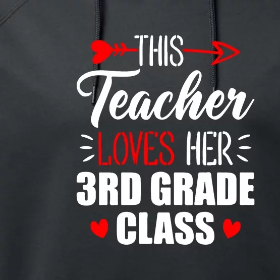 Third Grade Teacher This Teacher Loves Her 3rd Grade Class Gift Performance Fleece Hoodie