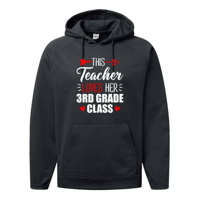 Third Grade Teacher This Teacher Loves Her 3rd Grade Class Gift Performance Fleece Hoodie