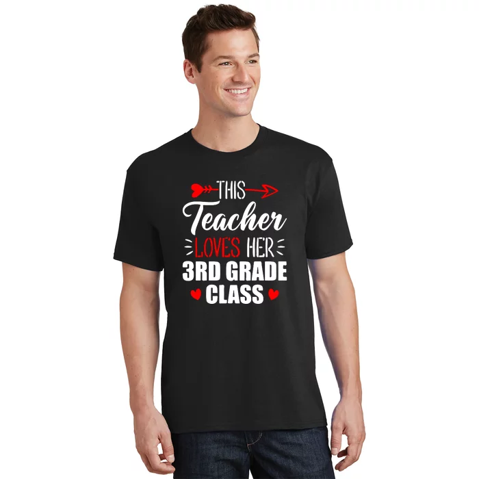 Third Grade Teacher This Teacher Loves Her 3rd Grade Class Gift T-Shirt