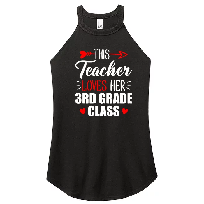 Third Grade Teacher This Teacher Loves Her 3rd Grade Class Gift Women’s Perfect Tri Rocker Tank