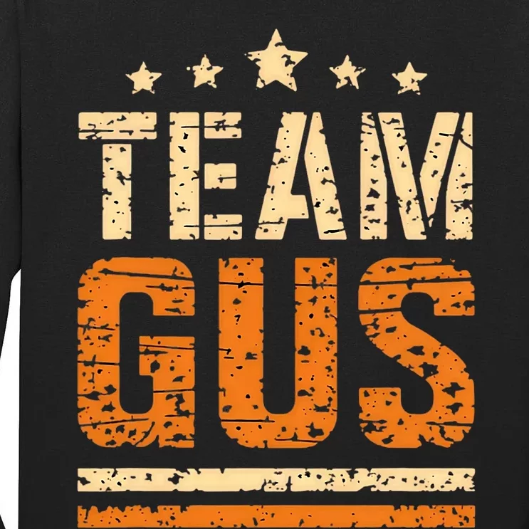 Team Gus ThatS My Dad Gus Support Saying Tall Long Sleeve T-Shirt