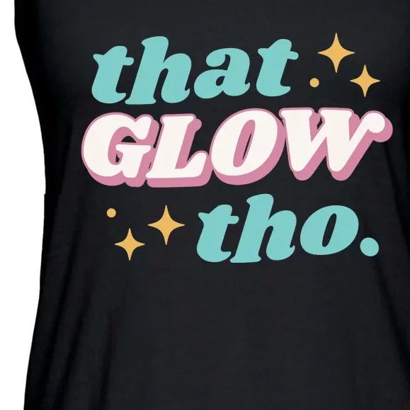 That Glow Tho Beauty Ladies Essential Flowy Tank