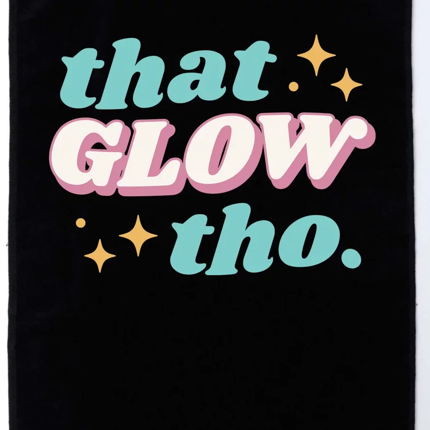 That Glow Tho Beauty Platinum Collection Golf Towel