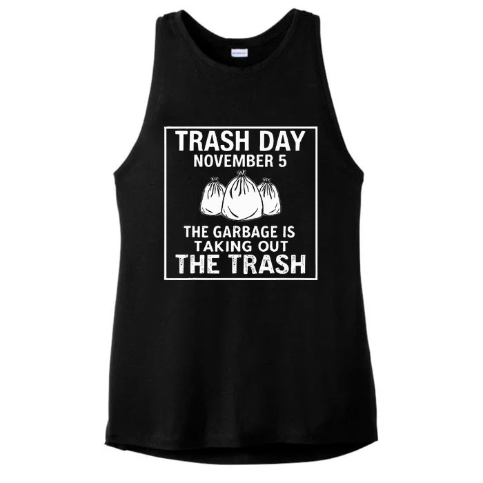 Trump Garbage Trash Day November 5 Garbage Taking Out Trash Ladies Tri-Blend Wicking Tank