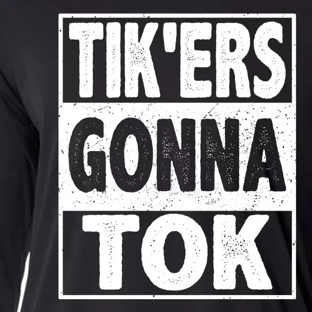 TikErs Gonna Tok Funny Social Meme Cooling Performance Long Sleeve Crew