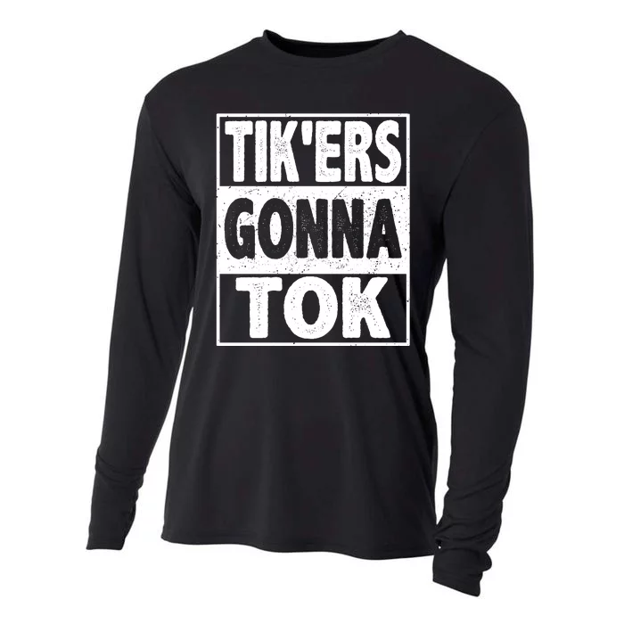 TikErs Gonna Tok Funny Social Meme Cooling Performance Long Sleeve Crew