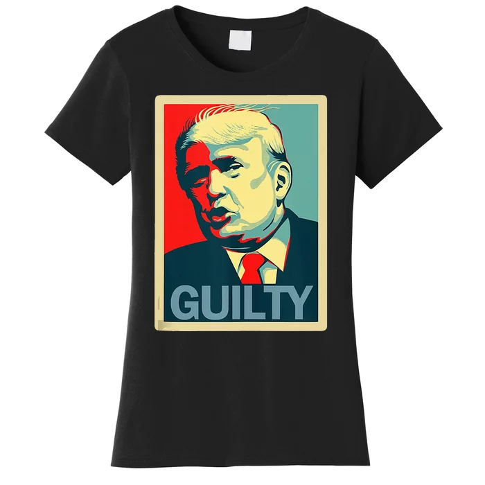 Trump Guilty Women's T-Shirt