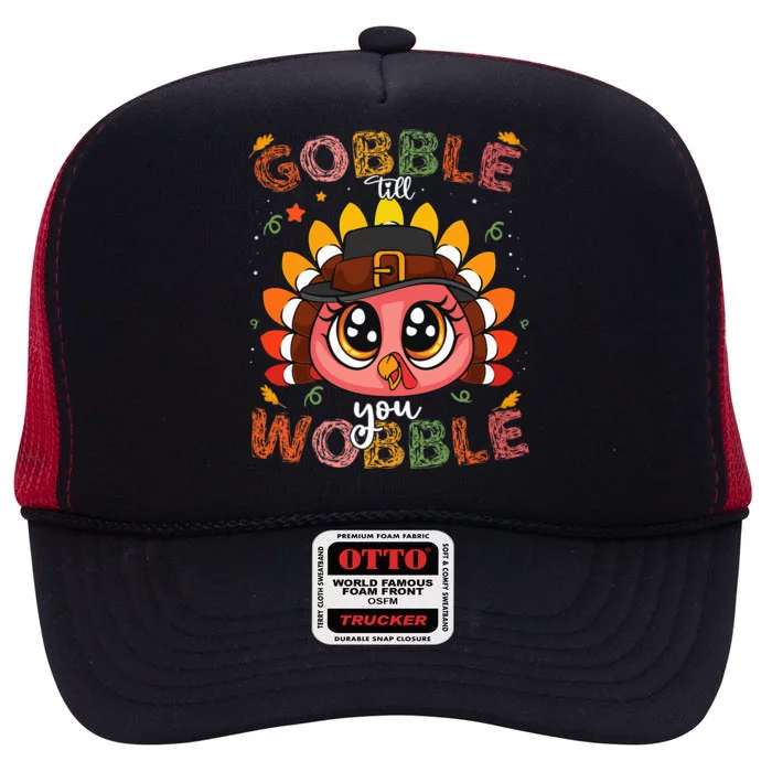 Turkey Gobble Till You Wobble Pilgrim Thanksgiving High Crown Mesh Trucker Hat