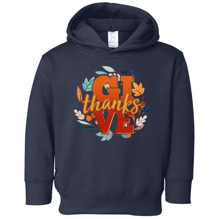 Thanksgiving Give Thanks Autumn Fall Wreath Toddler Hoodie