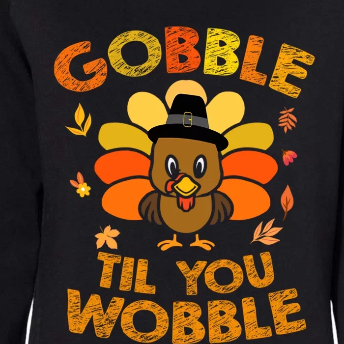 Thanksgiving Gobble Til You Wobble Gift Womens California Wash Sweatshirt