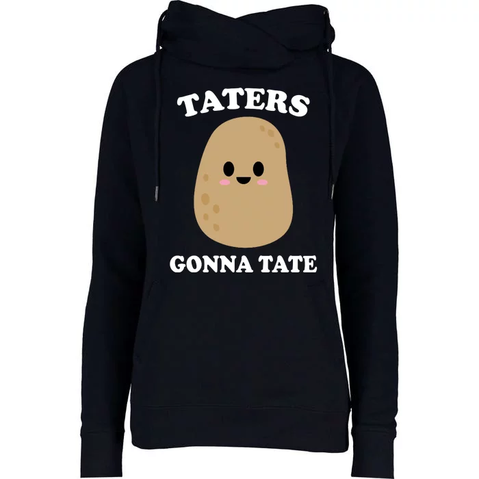 Taters Gonna Tate Funny Haters Womens Funnel Neck Pullover Hood