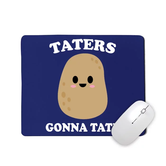 Taters Gonna Tate Funny Haters Mousepad