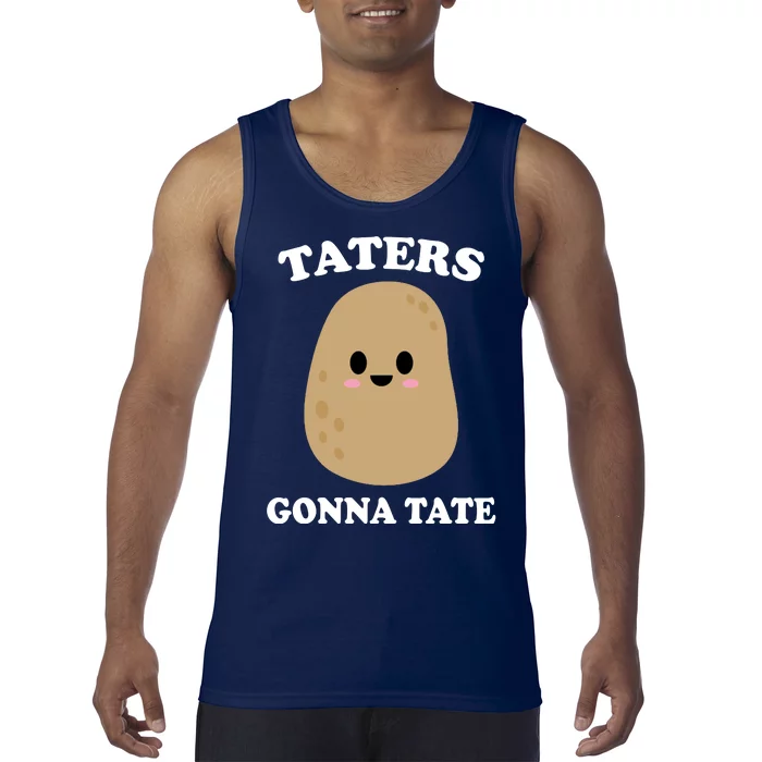 Taters Gonna Tate Funny Haters Tank Top