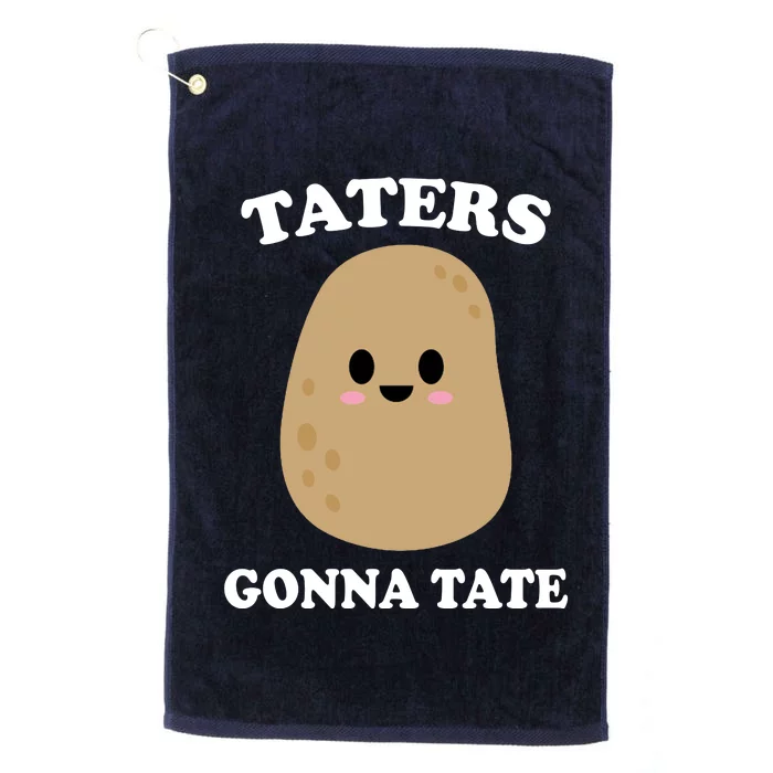 Taters Gonna Tate Funny Haters Platinum Collection Golf Towel