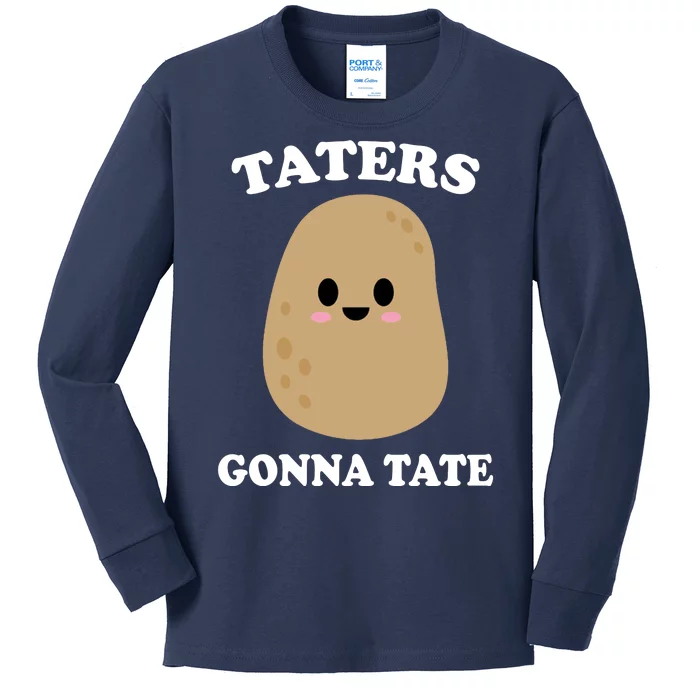 Taters Gonna Tate Funny Haters Kids Long Sleeve Shirt