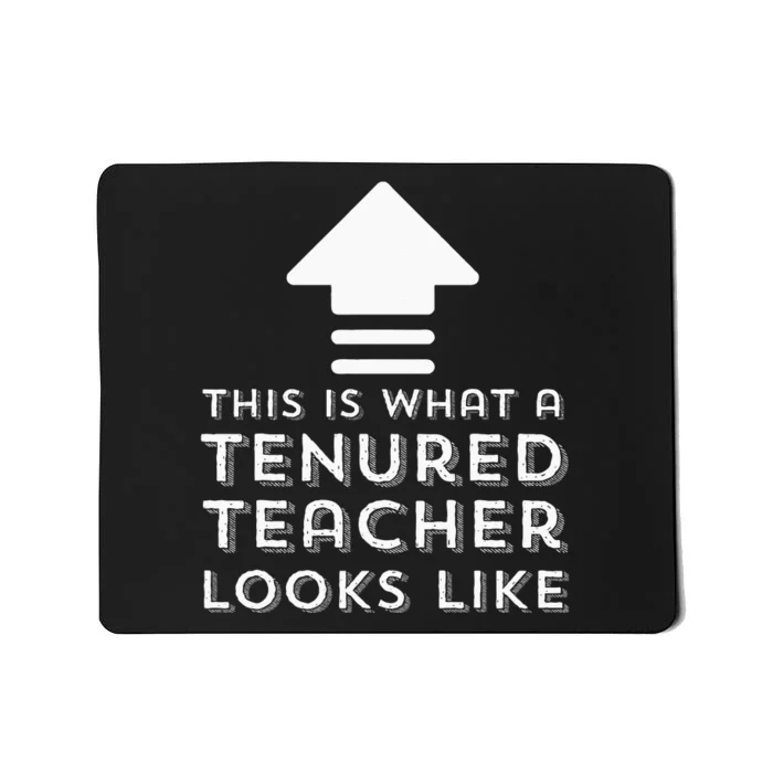 Tenure Gifts Tenured Teacher Gifts Women Men Funny Tenure Mousepad