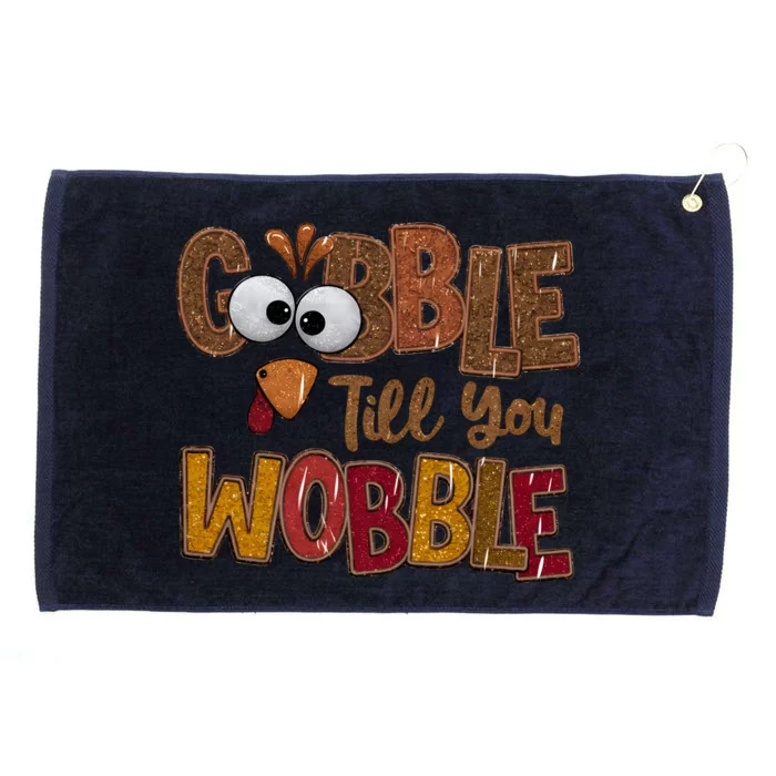 Thanskgiving Gobble Till You Wobble Turkey Face Grommeted Golf Towel