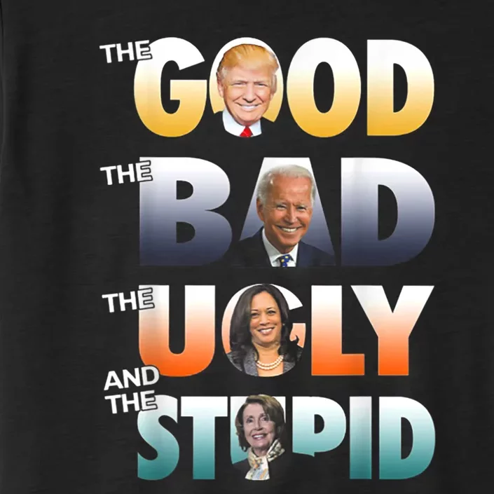 The Good Trump The Bad Biden The Good The Bad The Ugly ChromaSoft Performance T-Shirt