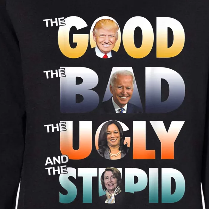 The Good Trump The Bad Biden The Good The Bad The Ugly Womens California Wash Sweatshirt