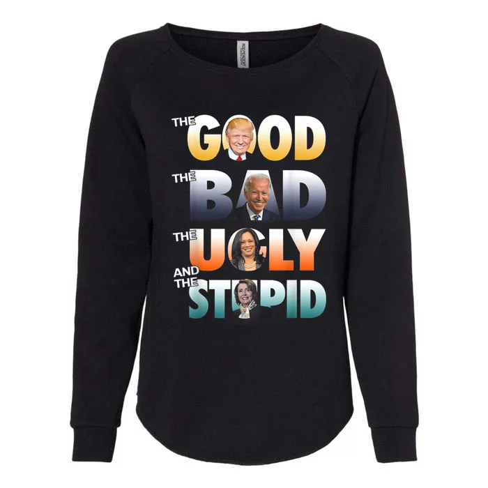 The Good Trump The Bad Biden The Good The Bad The Ugly Womens California Wash Sweatshirt