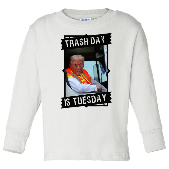 Trump Garbage Truck Trash Day Is Tuesday Toddler Long Sleeve Shirt