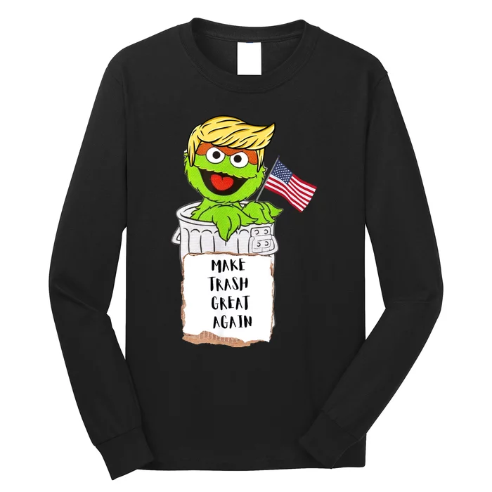 Trump Garbage Up North Tees Long Sleeve Shirt