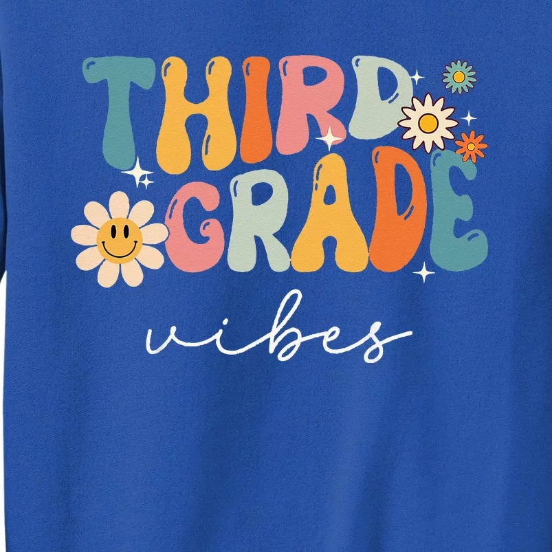 Third Grade Vibes For 3rd Grade Teacher Tall Sweatshirt