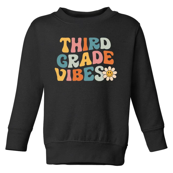 Third Grade Vibes 3rd Grade Team Retro 1st Day of School Toddler Sweatshirt