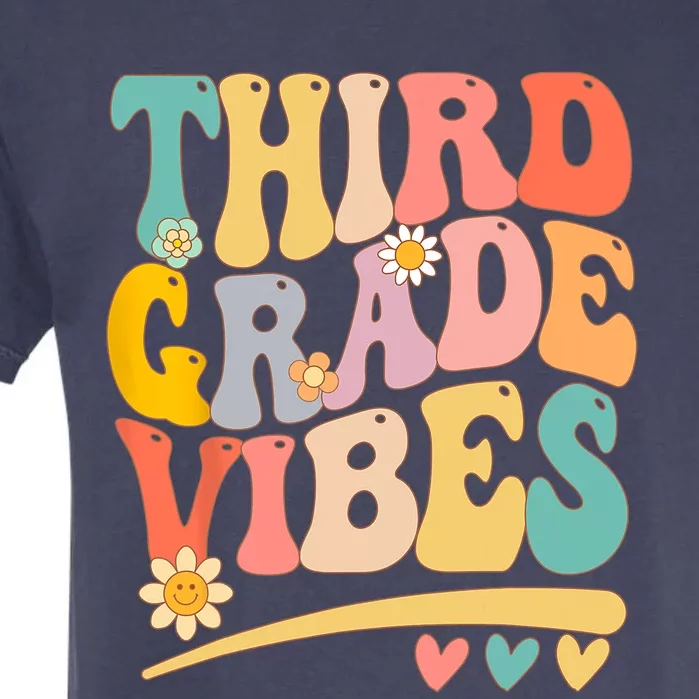 Third Grade Vibes For Girl Boy 3rd Grade Teacher Garment-Dyed Heavyweight T-Shirt