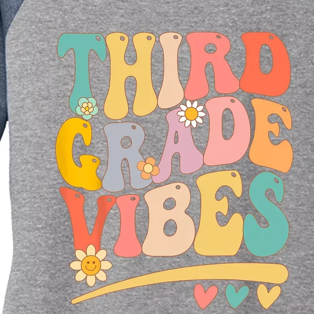 Third Grade Vibes For Girl Boy 3rd Grade Teacher Women's Tri-Blend 3/4-Sleeve Raglan Shirt