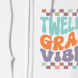 Twelfth Grade Vibes Retro Groovy 12th Grade Back To School Full Zip Hoodie